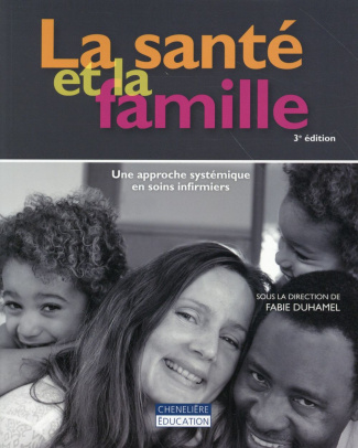 duhamel-fabie-3b-michaud-cecile-la-sante-et-la-famille-une-approche-systemique-en-soins-infirmiers-3e-edition_0