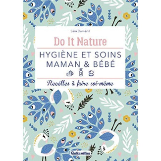 dumenil-sara-3b-charles-julie-hygiene-et-soins-maman-bebe-recettes-a-faire-soi-meme_0