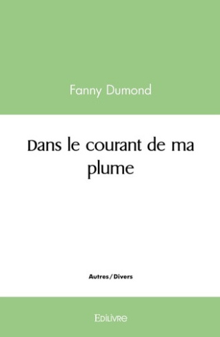 dumond-fanny-dans-le-courant-de-ma-plume_0