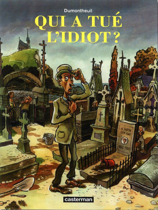 dumontheuil-nicolas-qui-a-tue-l-idiot_0