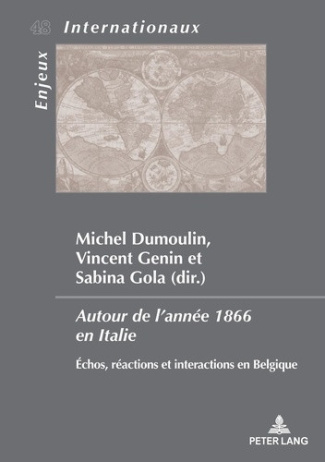 dumoulin-michel-3b-genin-vincent-3b-gola-sabina-autour-de-l-annee-1866-en-italie-echos-reactions-et-interactions-en-belgique_0