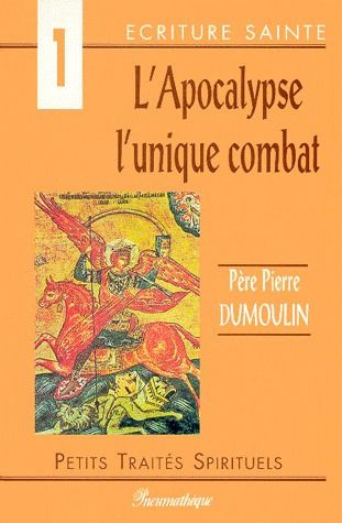 dumoulin-pierre-apocalypse-l-l-unique-combat_0