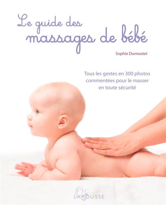 dumoutet-sophie-3b-ploton-olivier-le-guide-des-massages-de-bebe_0