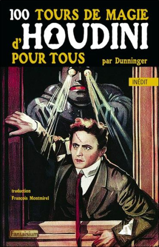 dunninger-joseph-3b-montmirel-francois-100-tours-de-magie-d-houdini-pour-tous_0