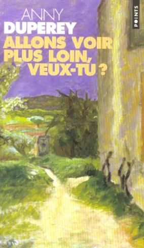 duperey-anny-allons-voir-plus-loin-veux-tu_0