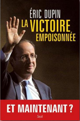 dupin-eric-la-victoire-empoisonnee-la-campagne-presidentielle-a-contrechamp_0