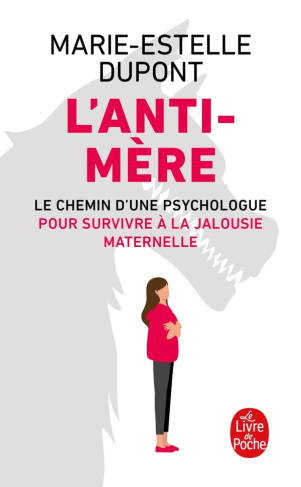 dupont-marie-estelle-l-anti-mere-le-chemin-d-une-psychologue-pour-survivre-a-la-jalousie-maternelle_0