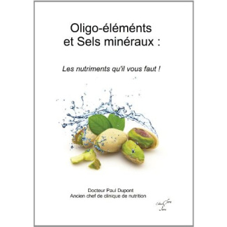 dupont-paul-oligo-elements-et-sels-mineraux-les-nutriments-qu-il-vous-faut_0