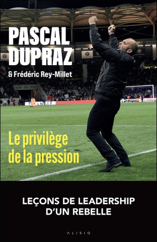 dupraz-pascal-rey-millet-frederic-entraineur-pour-le-pire-et-pour-le-meilleur-11-lecons-pour-mener-embarquer-et-bousculer-son-equip_0