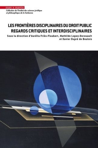 dupre-de-boulois-xavier-3b-frieset-8211-3bflaubert-au-les-frontieres-disciplinaires-du-droit-public-regards-critiques-et-interdisciplinaires_0