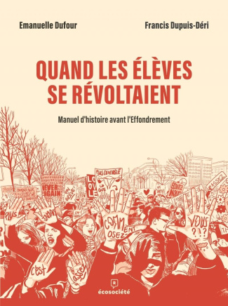 dupuis-deri-francis-3b-dufour-emanuelle-quand-les-eleves-se-revoltaient-manuel-d-histoire_0