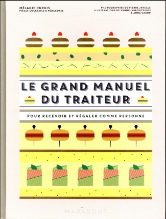 dupuis-melanie-3b-javelle-pierre-3b-varoutsikos-yann-le-grand-manuel-du-traiteur-pour-recevoir-comme-personne_0