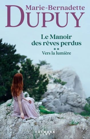 dupuy-marie-bernadette-le-manoir-des-reves-perdus-tome-2-vers-la-lumiere_0