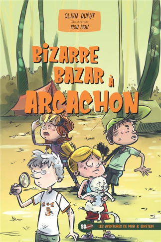 dupuy-olivia-les-aventures-de-mob-einstein-bizarre-bazar-a-arcachon_0