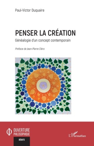 duquaire-paul-victor-clero-jean-pierre-penser-la-creation-genealogie-d-un-concept-contemporain_0
