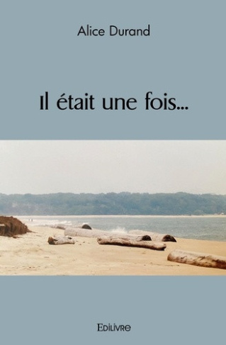 durand-alice-il-etait-une-fois_0
