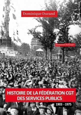 durand-dominique-3b-bellanger-emmanuel-histoire-de-la-federation-cgt-des-services-publics_0