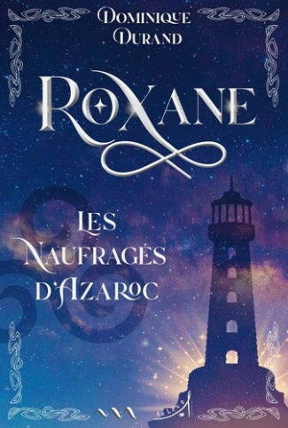 durand-dominique-roxane-les-naufrages-d-azaroc_0