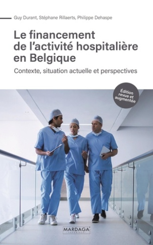 durant-guy-financement-de-l-activite-hospitaliere-en-belgique-contexte-situation-actuelle-et-perspective_0