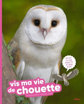 duranton-charlotte-laurent-mathilde-vis-ma-vie-de-chouette_0