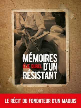 durel-elie-memoires-d-un-resistant_0
