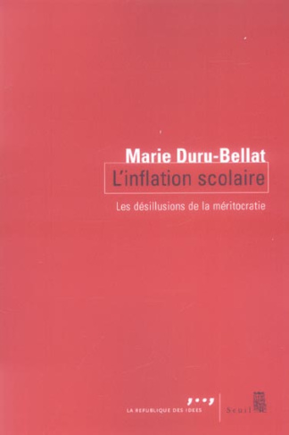 duru-bellat-marie-l-inflation-scolaire-les-desillusions-de-la-meritocratie_0