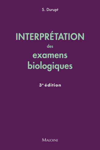 durupt-stephane-interpretation-des-examens-biologiques-3e-ed_0