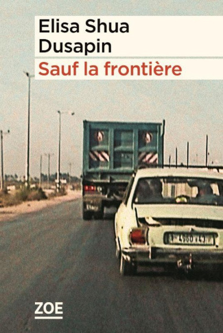 dusapin-elisa-shua-sauf-la-frontiere_0