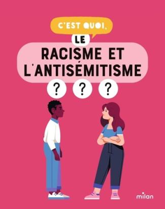 dussaussois-sophie-azam-jacques-hallmann-anton-c-est-quoi-le-racisme-et-l-antisemitisme_0