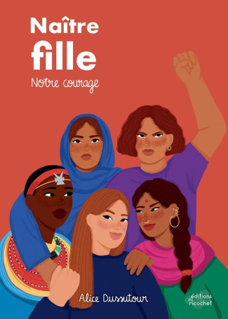 dussutour-alice-naitre-fille-1-notre-courage_0