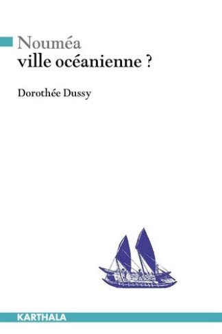 dussy-dorothee-noumea-ville-oceanienne-s-approprier-la-ville_0
