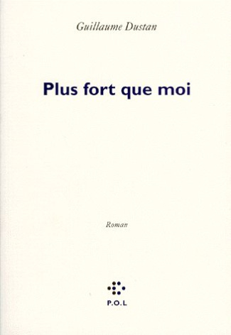 dustan-guillaume-plus-fort-que-moi_0
