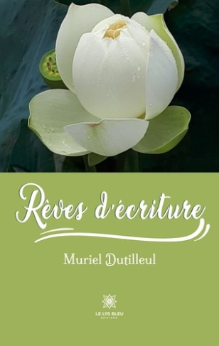 dutilleul-muriel-reves-d-ecriture_0