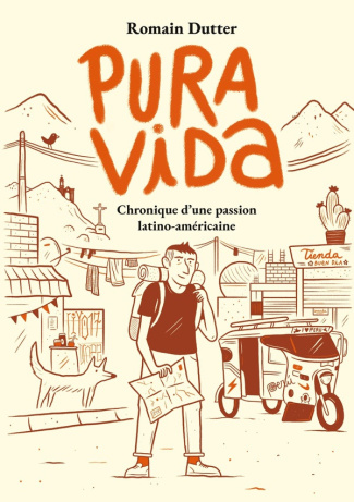 dutter-romain-pura-vida-chroniques-d-une-passion-latin_0