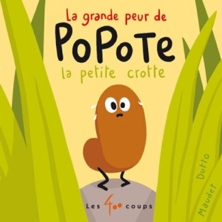 dutto-maudet-la-grande-peur-de-popote-la-petite-crotte_0