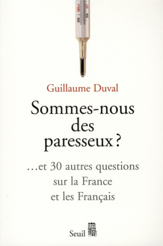 duval-guillaume-sommes-nous-des-paresseux-et-30-autres-questions-sur-la-france-et-les-francais_0