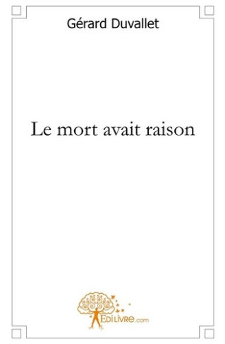 duvallet-gerard-le-mort-avait-raison_0