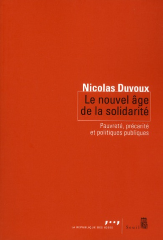 duvoux-nicolas-le-nouvel-age-de-la-solidarite-pauvrete-precarite-et-politiques-publiques_0