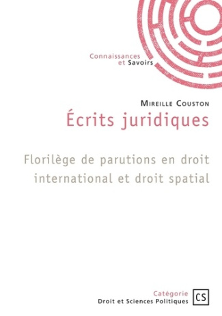 ecrits-juridiques-florilege-de-parutions-en-droit-internation-et-droit-spatial_0