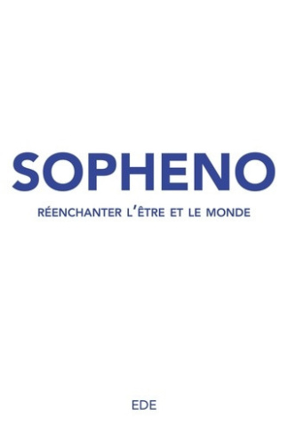 ede-sopheno-reenchanter-l-etre-et-le-monde_0