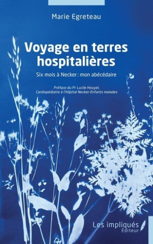 egreteau-houyel-voyage-en-terres-hospitalieres-six-mois-a-necker-mon-abecedaire_0