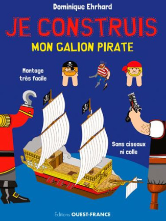ehrhard-dominique-3b-ehrhard-pascale-je-construis-mon-galion-pirate_0