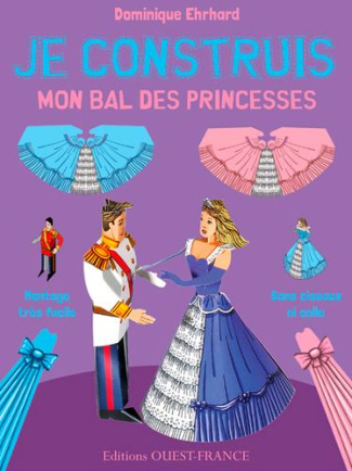 ehrhard-dominique-je-construis-mon-bal-des-princesses_0
