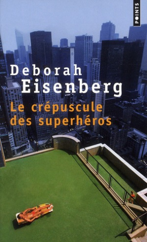 eisenberg-deborah-3b-nasalik-madeleine-le-crepuscule-des-superheros_0