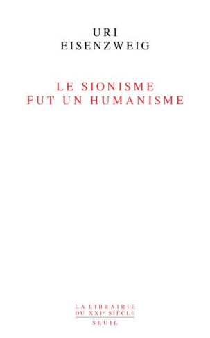 eisenzweig-uri-le-sionisme-fut-un-humanisme_0