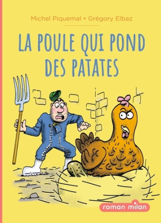 elbaz-gregory-piquemal-michel-la-poule-qui-pond-des-patates_0