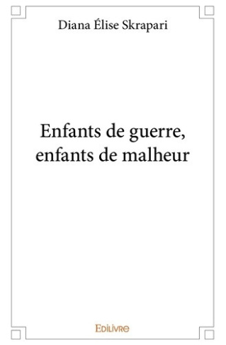 elise-skrapari-diana-enfants-de-guerre-enfants-de-malheur_0