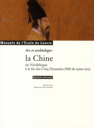 elisseeff-danielle-la-chine-du-neolithique-a-la-fin-des-cinq-dynasties-960-de-notre-ere-art-et-archeologie-manue_0