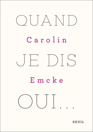 emcke-carolin-3b-pateau-alexandre-quand-je-dis-oui_0