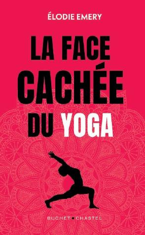 emery-elodie-la-face-cachee-du-yoga_0